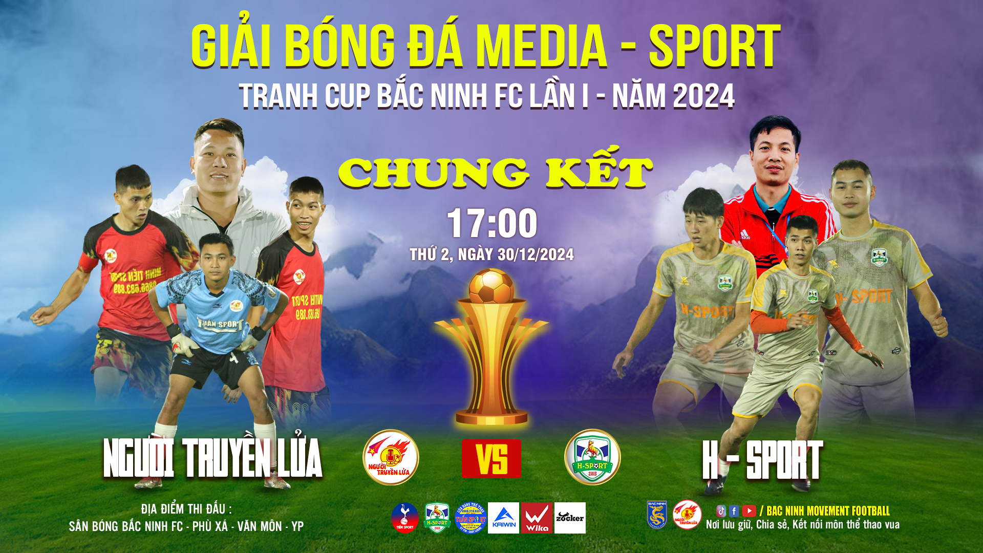 NHẬN ĐỊNH TRẬN CHUNG KẾT GIẢI BÓNG ĐÁ MEDIA -SPORT TRANH CUP BẮC NINH FC NĂM 2024